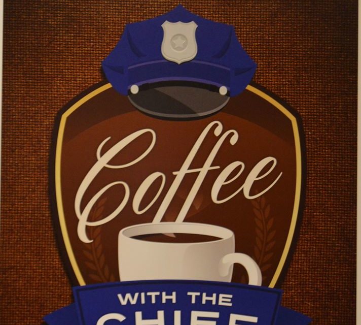 ‘Coffee with the Chief’ will be Wednesday, April 18
