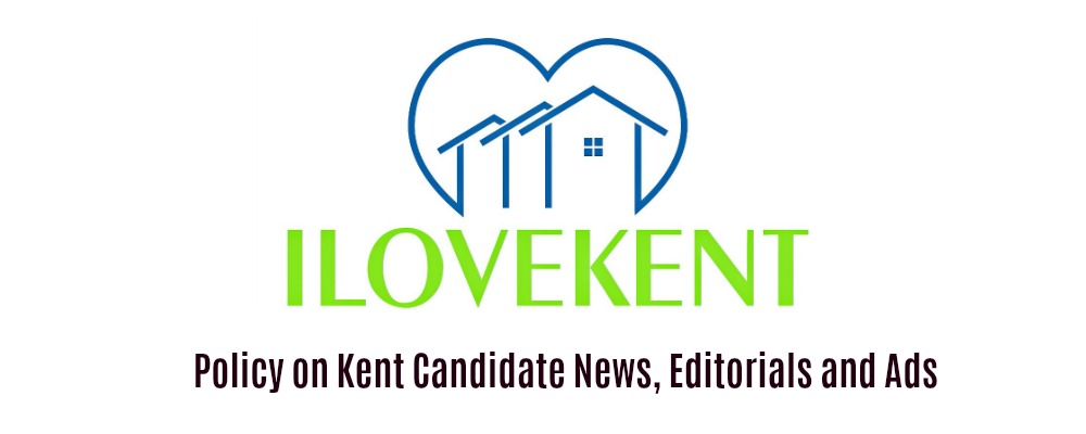 iLoveKent’s Policy on Kent Candidate News, Editorials and Ads