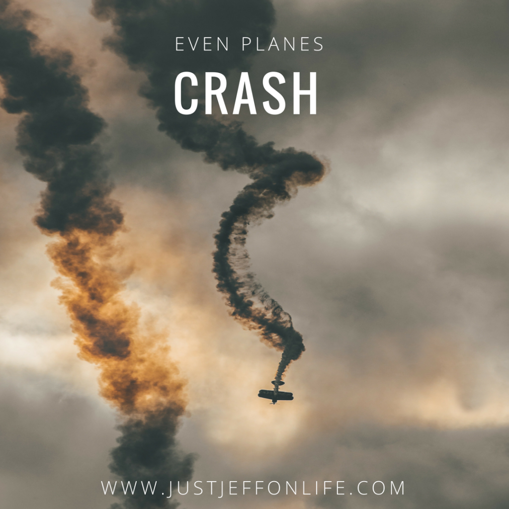 Even planes crash