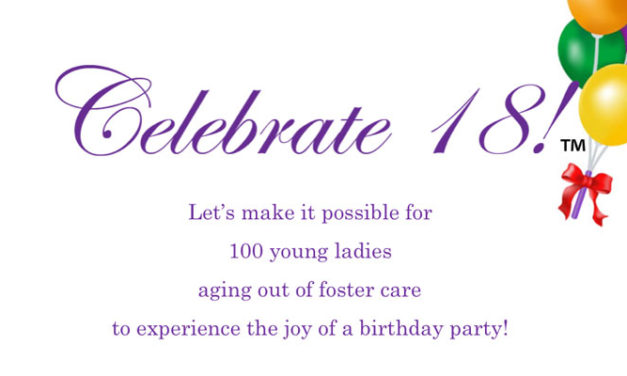 ‘Celebrate 18!’ will honor 100 girls aging out of Foster Care on July 17