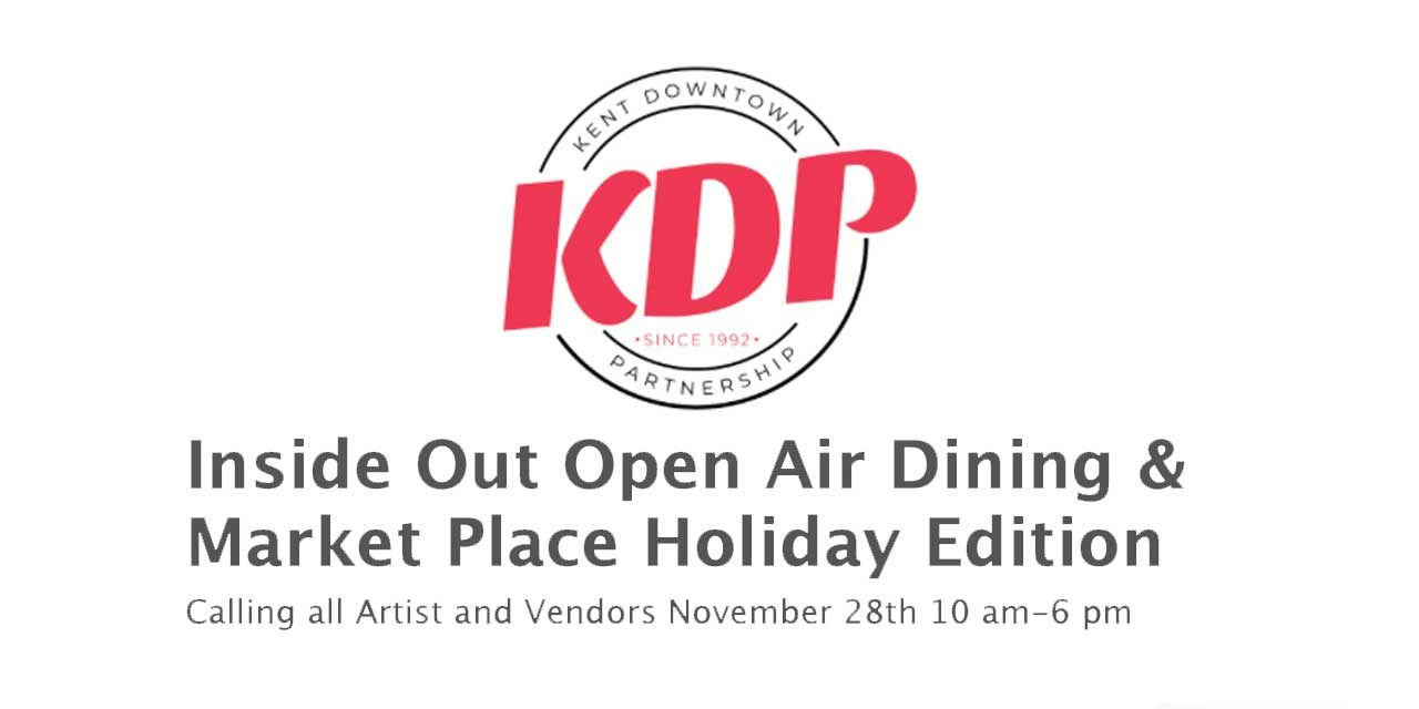 KDP seeking Artists & Vendors for Inside OUT – Open Air Dining & Marketplace Holiday Edition