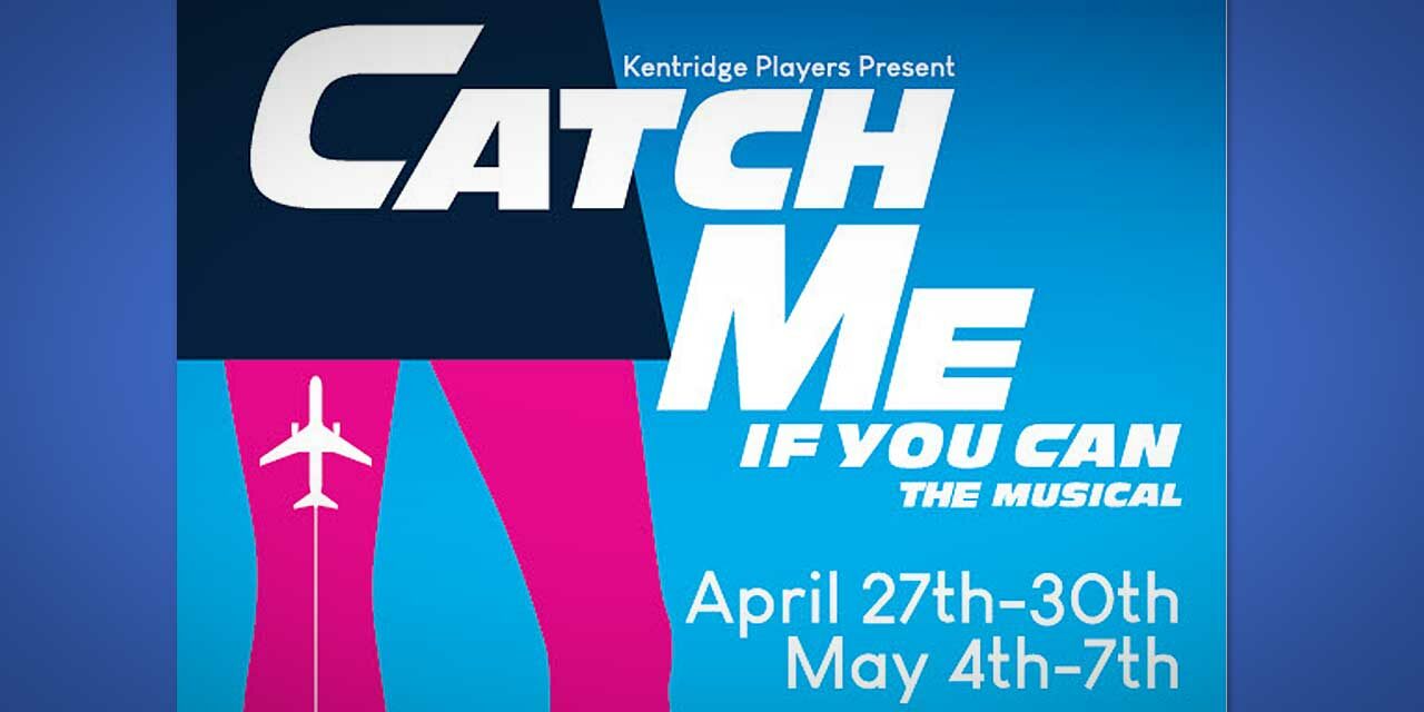 Catch Kentridge High School’s high-flying musical ‘Catch Me If You Can’ April 27-May 7