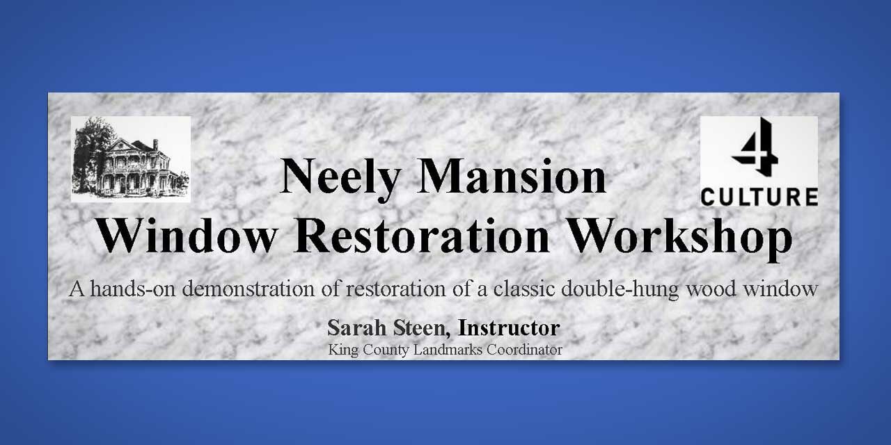 Neely Mansion Window Restoration Workshop will be Sept. 9-11