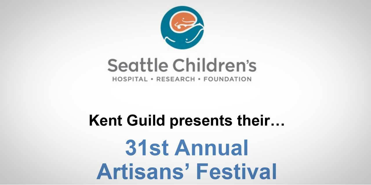 Kent Guild of Seattle Children’s Hospital’s Artisans’ Festival will be Nov. 7 & 8
